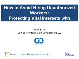 How to Avoid Hiring Unauthorized Workers Protecting Vital