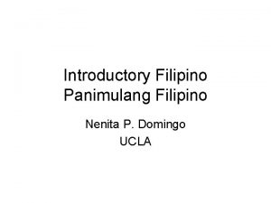 Introductory Filipino Panimulang Filipino Nenita P Domingo UCLA