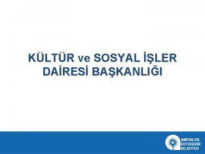 KLTR ve SOSYAL LER DARES BAKANLII Kltr ve