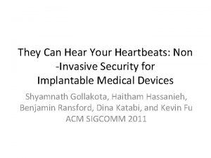 They Can Hear Your Heartbeats Non Invasive Security