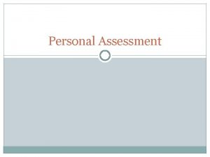 Personal Assessment Personal Characteristics Selfconcept The mental image