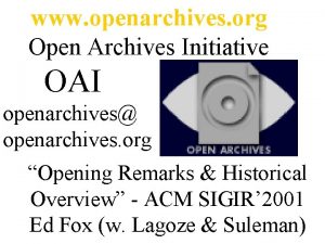 www openarchives org Open Archives Initiative OAI openarchives