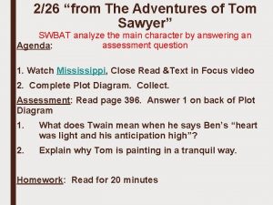 226 from The Adventures of Tom Sawyer SWBAT