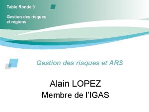 Table Ronde 3 Gestion des risques et rgions