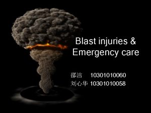 Blast injuries Emergency care 10301010060 10301010058 Boston Blast
