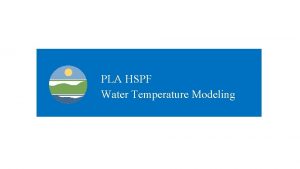 PLA HSPF Water Temperature Modeling Water Temperature Data