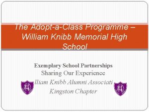 The AdoptaClass Programme William Knibb Memorial High School
