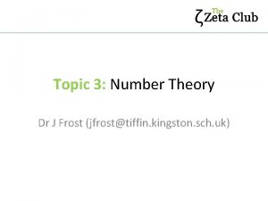 Topic 3 Number Theory Dr J Frost jfrosttiffin