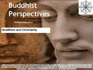 Buddhist Perspectives Dialogue Education Buddhism and Christianity THIS