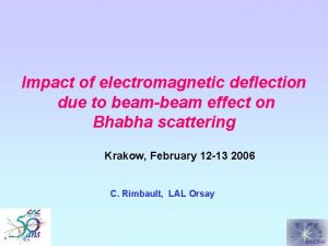 Impact of electromagnetic deflection due to beambeam effect