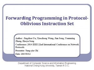 Forwarding Programming in Protocol Oblivious Instruction Set Author