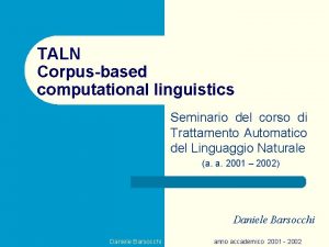 TALN Corpusbased computational linguistics Seminario del corso di