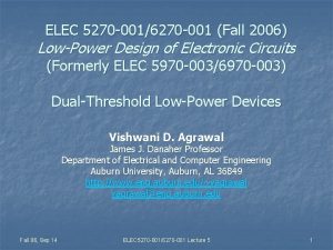 ELEC 5270 0016270 001 Fall 2006 LowPower Design