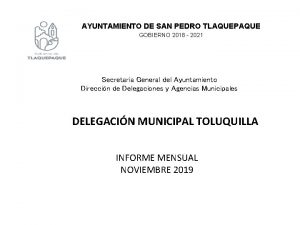 AYUNTAMIENTO DE SAN PEDRO TLAQUEPAQUE GOBIERNO 2018 2021