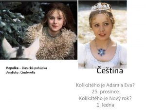 Popelka klasick pohdka Anglicky Cinderella etina Koliktho je