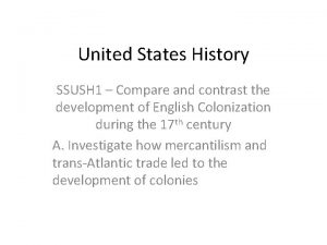 United States History SSUSH 1 Compare and contrast