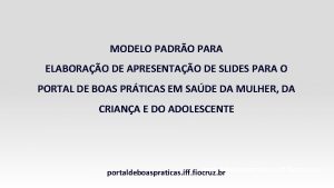 MODELO PADRO PARA ELABORAO DE APRESENTAO DE SLIDES