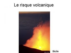 Le risque volcanique Sicile Activit 2 LHomme face