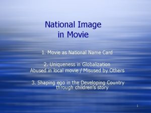 National Image in Movie 1 Movie as National