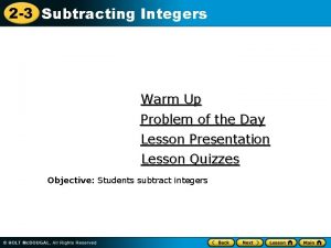 2 3 Subtracting Integers Warm Up Problem of