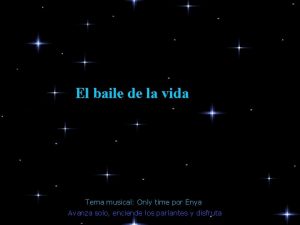 El baile de la vida Tema musical Only