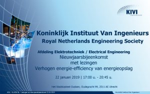 Koninklijk Instituut Van Ingenieurs Royal Netherlands Engineering Society