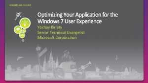 SESSION CODE WCL 312 Yochay Kiriaty Senior Technical