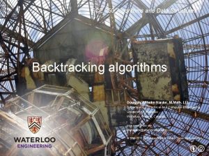 ECE 250 Algorithms and Data Structures Backtracking algorithms