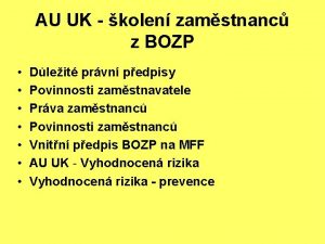 AU UK kolen zamstnanc z BOZP Dleit prvn