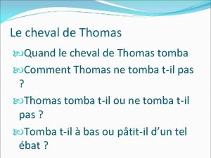 Le cheval de Thomas Quand le cheval de