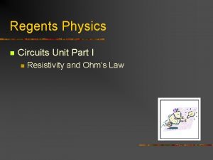 Regents Physics n Circuits Unit Part I n