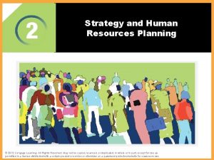 Strategy and Human Resources Planning The Challenges of