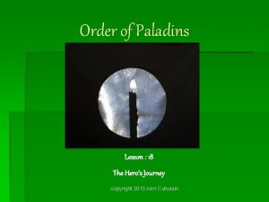 Order of Paladins Lesson 18 The Heros Journey