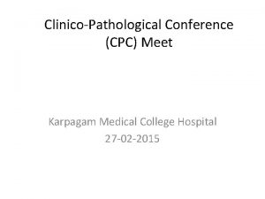 ClinicoPathological Conference CPC Meet Karpagam Medical College Hospital