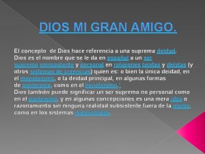 DIOS MI GRAN AMIGO El concepto de Dios