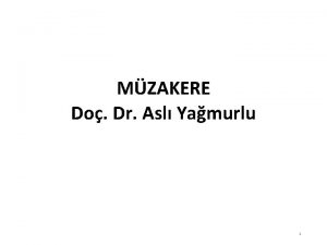 MZAKERE Do Dr Asl Yamurlu 1 Uyumazlk UYUMAZLIK