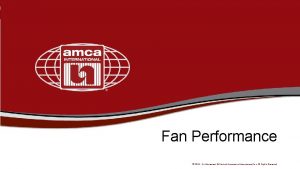 Fan Performance 2018 Air Movement Control Association International