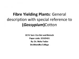 Fibre Yielding Plants General description with special reference