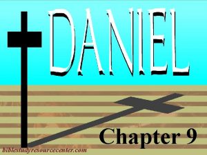 biblestudyresourcecenter com Chapter 9 Daniel Introduction 1 2
