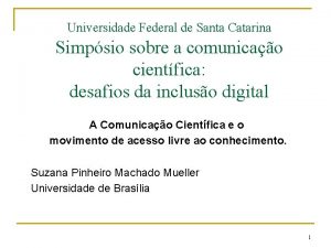 Universidade Federal de Santa Catarina Simpsio sobre a