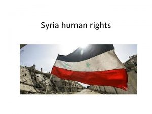 Syria human rights 1963 emergency rule still in