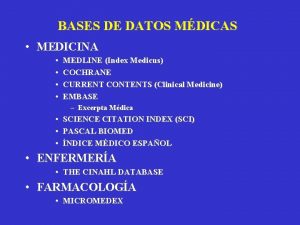 BASES DE DATOS MDICAS MEDICINA MEDLINE Index Medicus