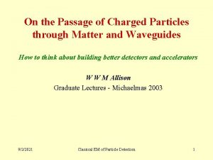 On the Passage of Charged Particles through Matter