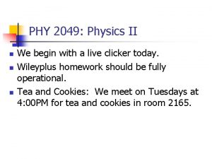 PHY 2049 Physics II n n n We