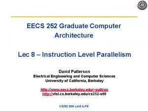 EECS 252 Graduate Computer Architecture Lec 8 Instruction