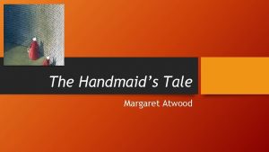 The Handmaids Tale Margaret Atwood Summary This dystopian