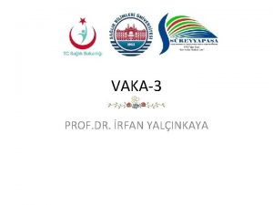 VAKA3 PROF DR RFAN YALINKAYA 1 Pnmotoraks vakas