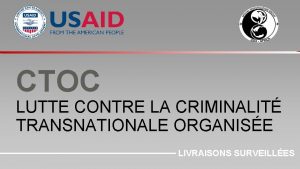 CTOC LUTTE CONTRE LA CRIMINALIT TRANSNATIONALE ORGANISE LIVRAISONS