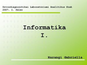 Orvosdiagnosztikai Laboratriumi Analitikus Szak 2007 I flv 1