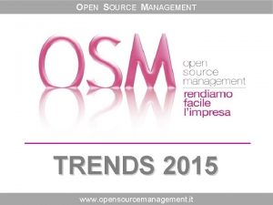 OPEN SOURCE MANAGEMENT TRENDS 2015 www opensourcemanagement it